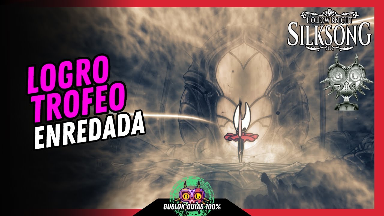 COMO CONSEGUIR el LOGRO/TROFEO «ENREDADA» | GUÍA 100% | 💯Hollow Knight: Silksong🏆 COMO CONSEGUIR el LOGRO/TROFEO «ENREDADA» | GUÍA 100% | 💯Hollow Knight: Silksong🏆