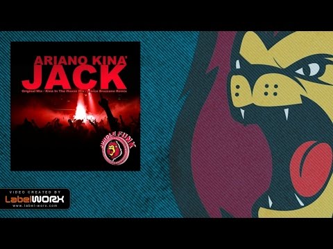 Ariano Kina - Jack (Kina In The House Remix)