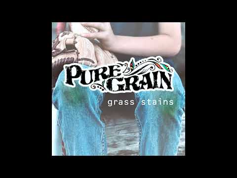 Pure Grain - "Grass Stains" (Official Audio)