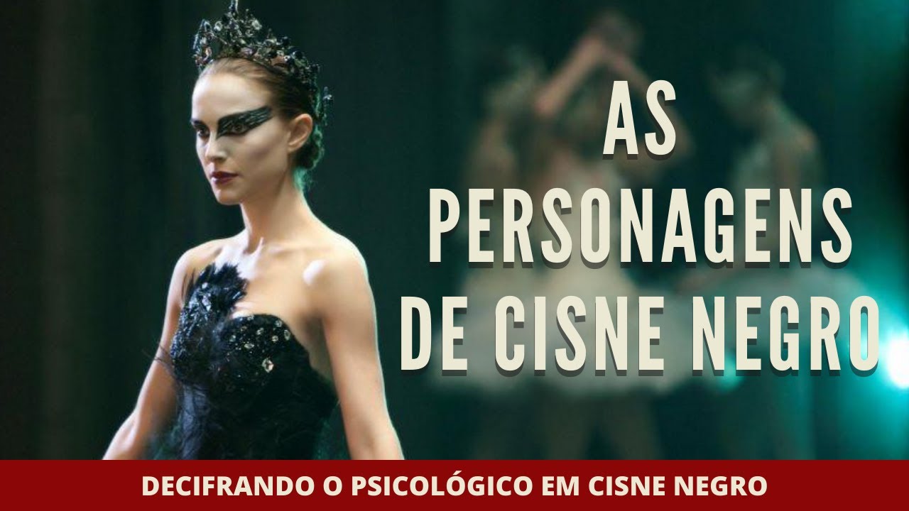 Cisne Negro - dançando com a psicose | Decifrando