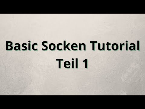 Basic Socken Tutorial (Teil 1 von 3)
