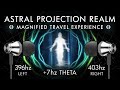 The Astral Projection Realm 7 Hz Theta Binaural Beat Magnified Travel Experience