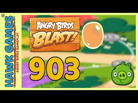 Angry Birds Blast Level 903 - 3 Stars Walkthrough, No Boosters