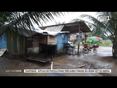 Oiapoque : afflux de populations précaires venues du nord-est du Brésil