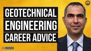 Career Advice for Geotechnical Engineers: Get Your Hands Dirty