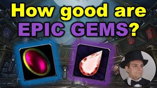 Are Epic Gems WORTH IT for DPS (All Classes)