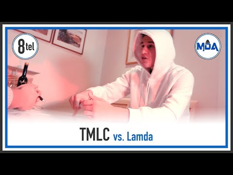 TMLC vs. Lamda | 8tel Finale [8/8] ❮MDA Rap Battle Turnier 6❯