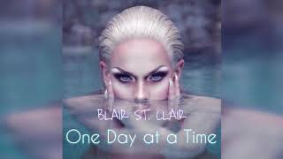 Blair St. Clair - One Day at a Time (Official Audio)