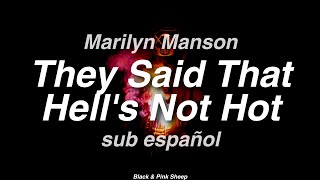 Marilyn Manson - They Said That Hell&#39;s Not Hot   //   sub español