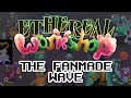 Ethereal Workshop: The Fanmade Wave