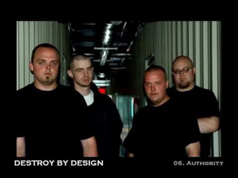 Destroy By Design - 06. Authority (Album)