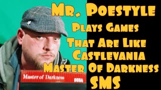 Mr. Poestyle Plays Games That Are Like Castlevania Master Of Darkness For The Sega Master System