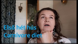Húsevő Carnivore Diéta 1. hét