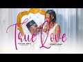 TRUE LOVE VICKY BRILLIANCE FT LESHAO LESHAO OFFICIAL VIDEO