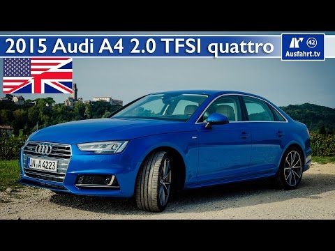 2015 Audi A4 2.0 TFSI quattro Sedan (B9) - In Depth Review, Full Test and  Test Drive (English)