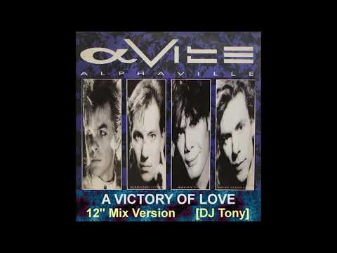 Alphaville - A Victory of Love (12'' Mix Version - DJ Tony)