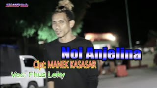 Download lagu Lagu dansa Timor terbaru dan terpopuler 2022 Anjelina cipt manek kasasar voc Fus Leki mp3
