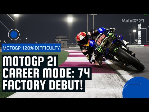 MotoGP 21 Career Mode 74: FACTORY DEBUT! -MotoGP @ Qatar (120% Difficulty) + SETUP