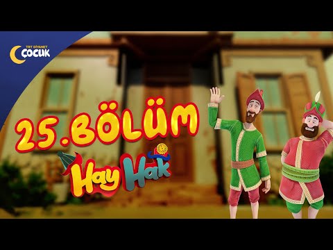 Hay Hak - 25. Bölüm