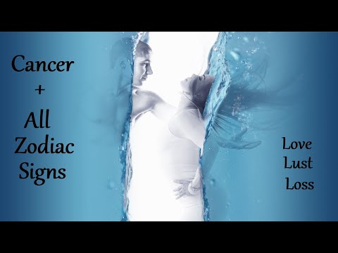 Cancer Birthday Bonus ❤ Love, Lust Or Loss ❤ Cancer + All Zodiac