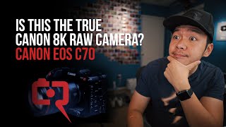 Is this the true Canon 8K Raw camera? Canon EOS C70 | NRR