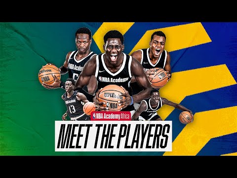 Meet the NBA Academy Africa Players