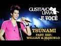 Gusttavo Lima - Tsunami - Part Esp Willian ...