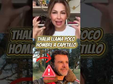 THALIA LLAMA DE POCO HOMBRE A EDUARDO CAPETILLO #reels #shortvideo #shorts #noticias