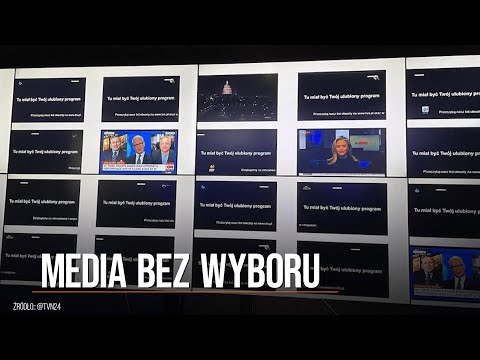 MEDIA BEZ WYBORU. Tak wyglądały stacje telewizyjne i portale.