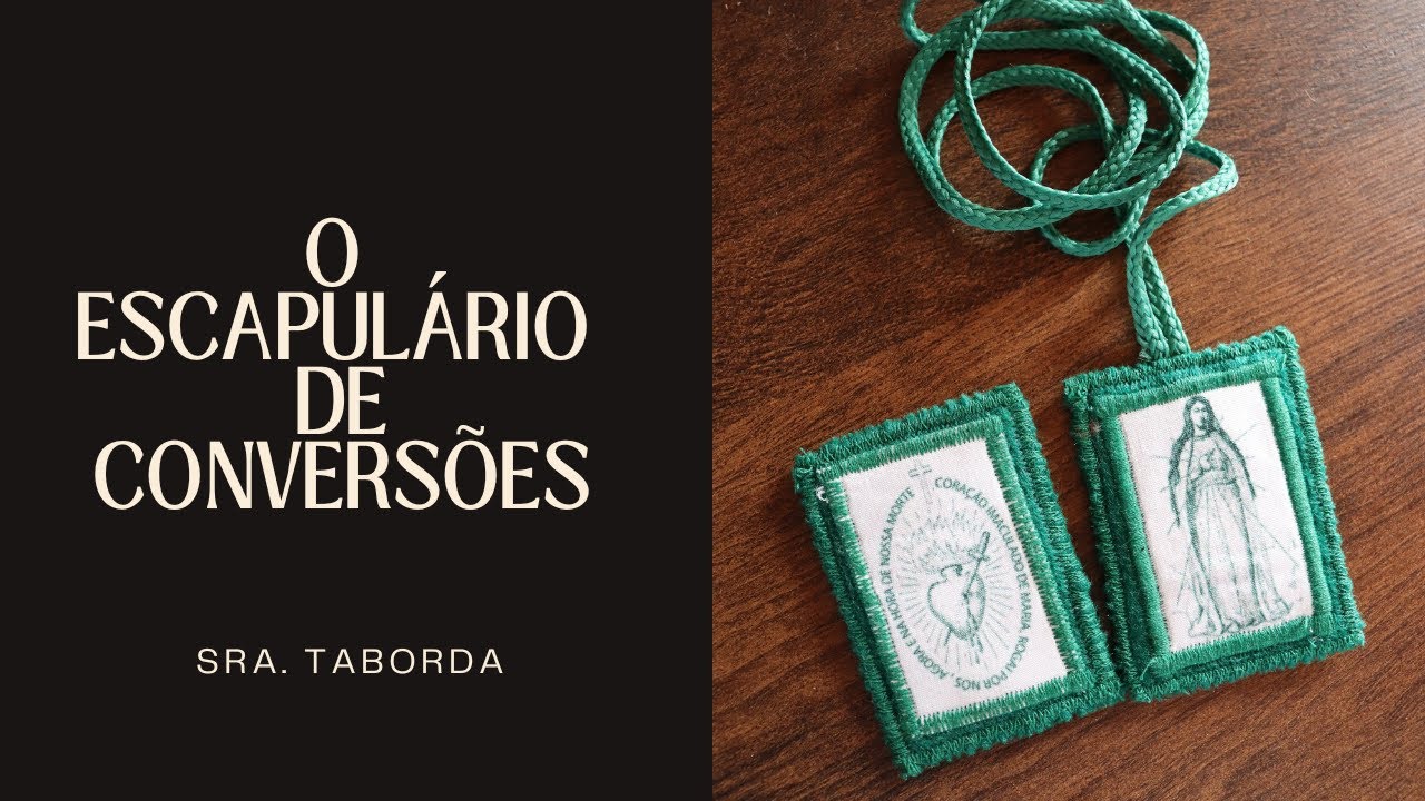 ESCAPULÁRIO VERDE: HISTÓRIA, SIGNIFICADO E COMO USÁ-LO | Sra. Taborda | Veritas Perpetua