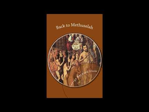 Back to Methuselah by George Bernard Shaw — free full audiobook