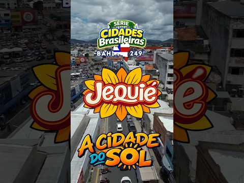 249 Jequié, BA: a Cidade Sol, Chicago Baiana