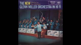The New Glenn Miller Orchestra In Hi Fi - Directed By Ray McKinley (1957) (Full Album)