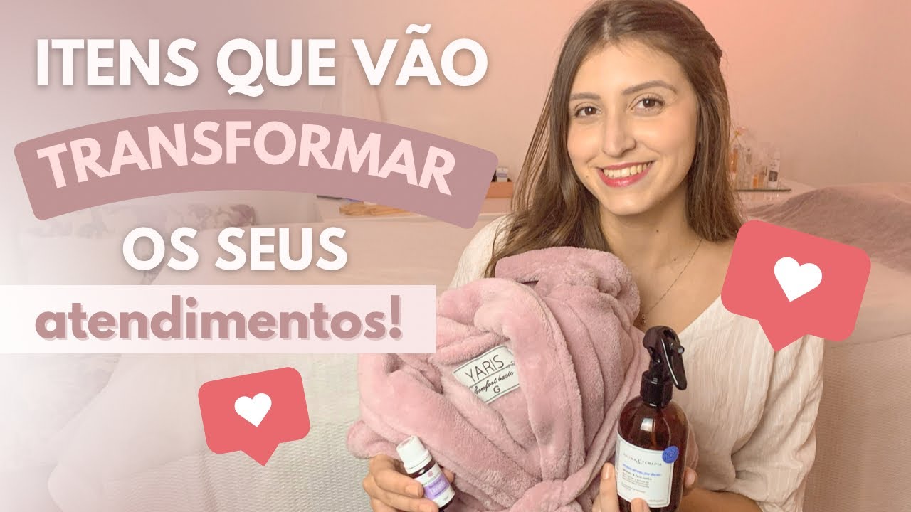 ITENS PARA UM ATENDIMENTO DE EXCELÊNCIA NA ESTÉTICA