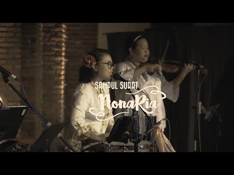 NonaRia - Selendang Sutera (Sampul Surat NonaRia, Sebuah Persembahan Untuk Ismail Marzuki)