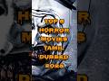 2025Horror Movies Tamil Dubbed TOP 5 Horror Tamildubbed Hollywood Shorts Movies 2025movies
