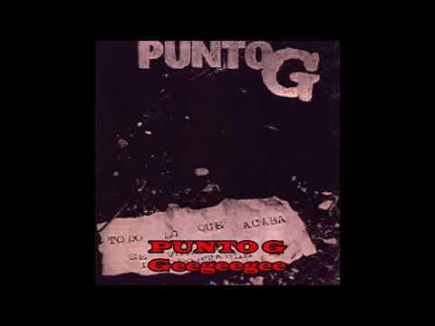 PUNTO G   10 Geegeegee