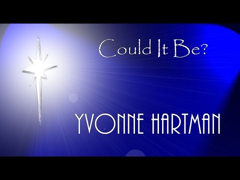 Female Christian Singer Songwriter Yvonne Hartman Original Christmas song Could It Be Lyrics Video