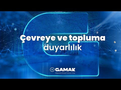 GAMAK | Çevreye ve Topluma Duyarlılık