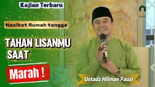Download lagu When Emotions Run High: Wise Ways to Control Your Words in Your Household – Ustadz Hilman Fauzi mp3