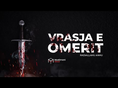 Vrasja e Omerit radijAllahu anhu | EMOCIONALE