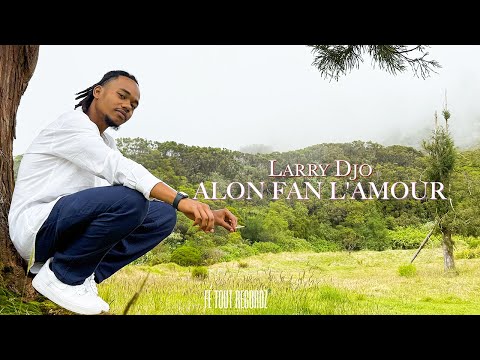 Larry Djo - Alon Fan L'Amour - 10/2025 (Clip Officiel)