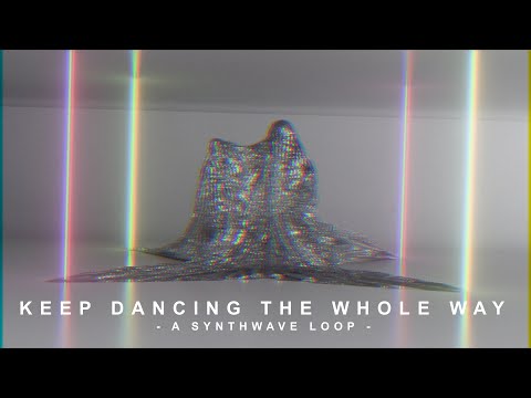 Keep Dancing the Whole Way - OTE [Synthwave Loop]