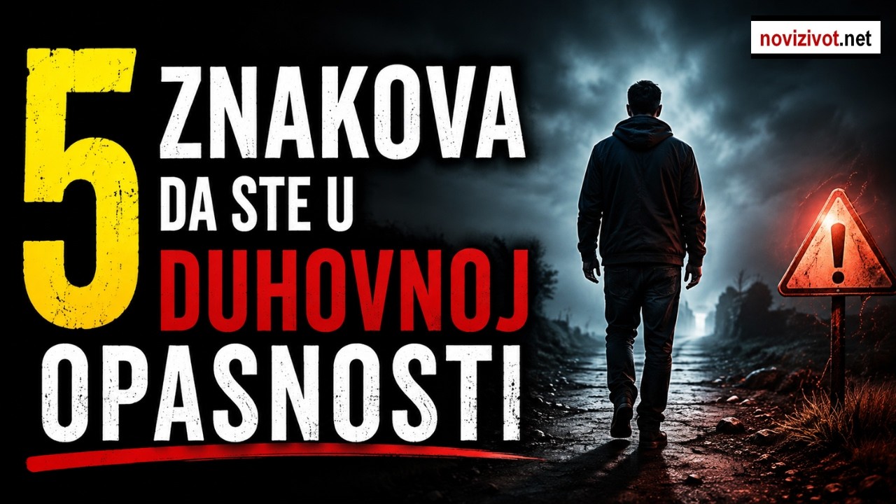 5 znakova od Boga da ste u duhovnoj opasnosti