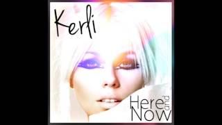 Kerli &#39;&#39;Here And Now&#39;&#39; HQ AUDIO ONLY