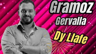 Gramoz Gërvalla - Dy Llafe