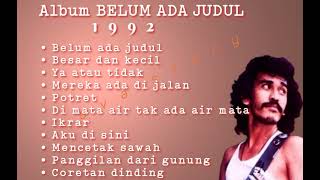Download lagu Iwan fals full album ' Belum Ada Judul - 1992 ' @ravastory2714 mp3