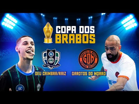 DEU CÂIMBRA/RAIZ FORTE x GAROTOS DO MORRO - Copa dos Brabos 2025