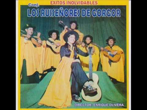 QUE BIEN ME DIJO MI MADRE - LOS RUISEÑORES DE GORGOR