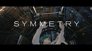 SYMMETRY - CERN dance-opera film (official trailer)